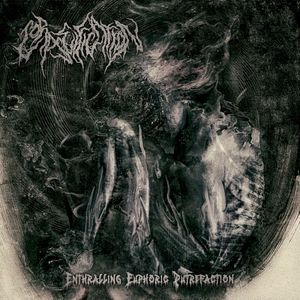 Enthralling Euphoric Putrefaction (EP)