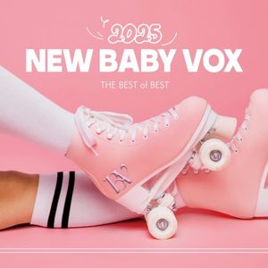 NEW BABY VOX 2025 : THE BEST OF BEST (EP)