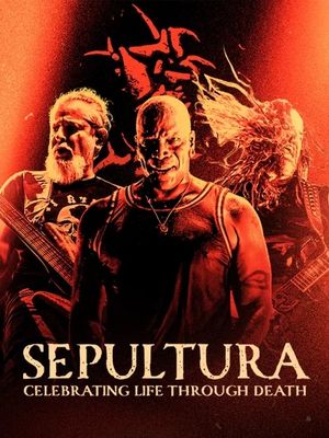 Sepultura : Celebrating Life Through Death