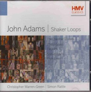 Adams: Shaker Loops / The Chairman Dances / Glass: Façades / Reich: Eight Lines