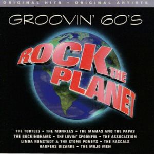 Rock The Planet: Groovin' 60's
