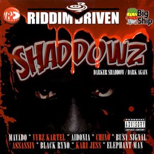 Riddim Driven: Shaddowz