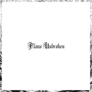 Flame Unbroken (Single)
