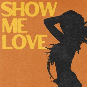 Show Me Love (with Tyla) (Single)