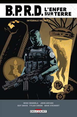 B.P.R.D. : L'Enfer sur terre : Intégrale, tome 1