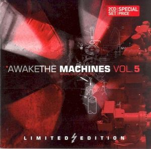 Awake the Machines, Volume 5