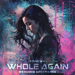 Whole Again (Bending Grid Remix) (Single)