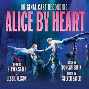Alice By Heart (Original Cast Recording) (OST)