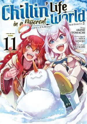 Chillin' Life in a Different World, tome 11