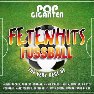Pop Giganten: Fetenhits Fussball (The Very Best of)