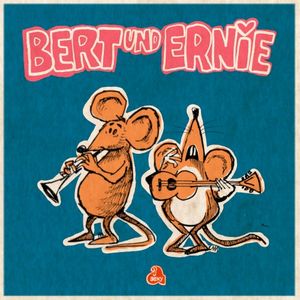 Bert & Ernie (Single)