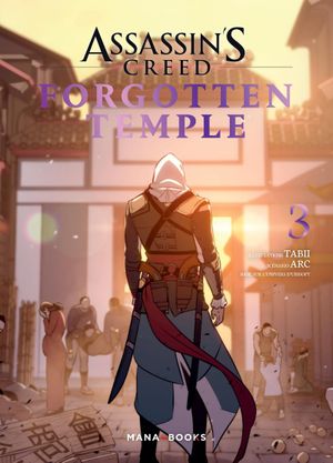Assassin's Creed: Forgotten Temple, tome 3