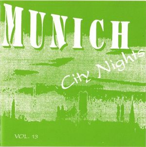 Munich City Nights, Volume 13