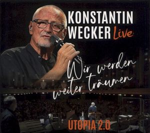 Wir werden weiter träumen: Utopia 2.0 (Live)