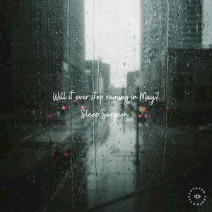 Will it ever stop raining in May? (Single)
