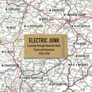 Electric Junk: A journey through Deutsche Rock, Psych and Kosmische 1970-1978