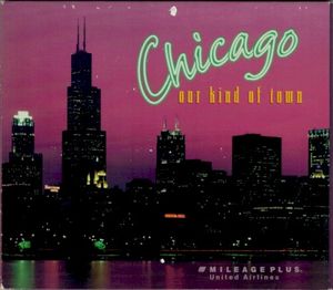Chicago: Our Kind of Town