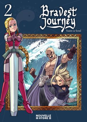 Bravest Journey, tome 2