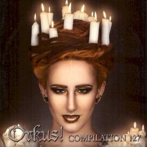 Orkus! Compilation 127
