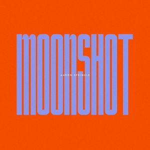 Moonshot (Single)
