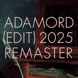 Adamord (Edit) 2025 Remaster (Single)