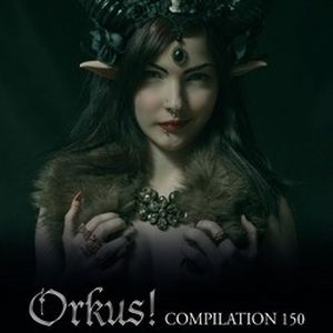 Orkus! Compilation 150