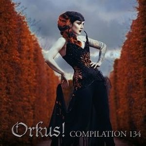 Orkus! Compilation 134