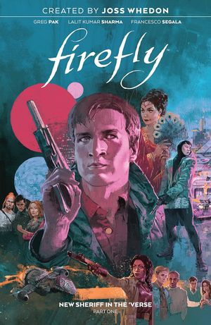 Firefly: New Sheriff in the 'Verse Vol. 1