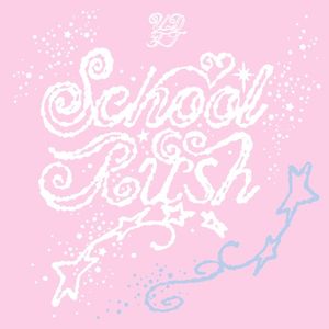 School Rush (Single)