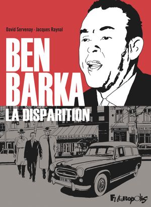 Ben Barka, la disparition