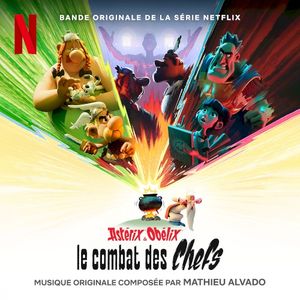 Astérix & Obélix: Le Combat des Chefs (Bande originale de la série Netflix) (OST)