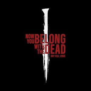 Now You Belong With the Dead (Single)