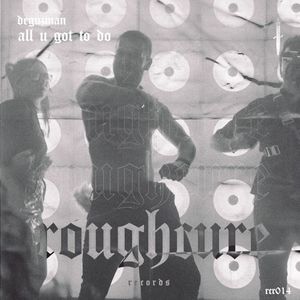 All U Got to Do (Single)