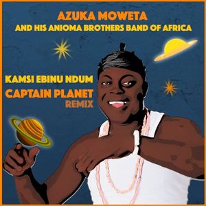 Kamsi Ebinu Ndum (Captain Planet remix) (Single)