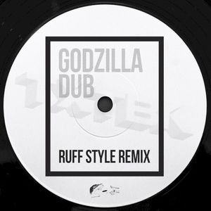 Godzilla Dub (Ruff Style remix) (Single)
