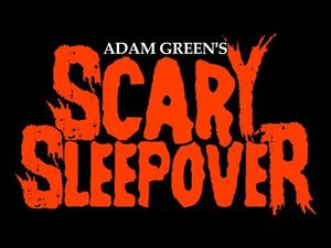 Adam Green's Scary Sleepover
