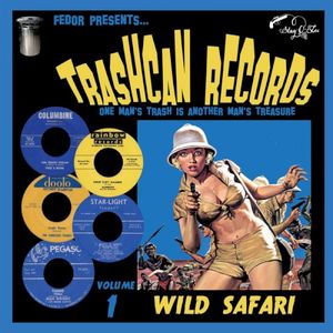 Trashcan Records, Vol. 1 - Wild Safari