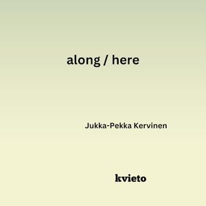 along / here