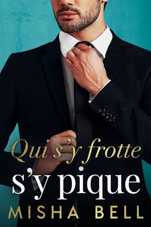 Qui s'y frotte s'y pique