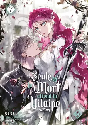 Seule la mort attend la vilaine, tome 7
