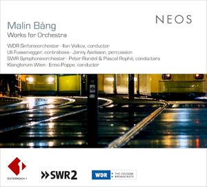 Malin Bång: Works for Orchestra (Live)
