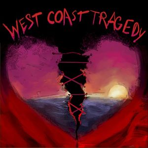 West Coast Tragedy (Single)
