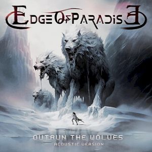 Outrun the Wolves (acoustic) (Single)