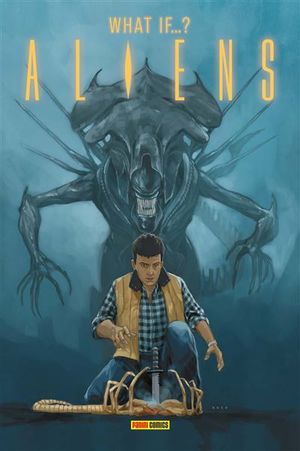 Aliens : What if...?