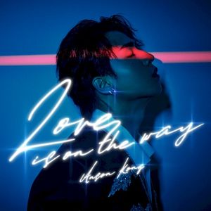 Love Is on the Way (Single)