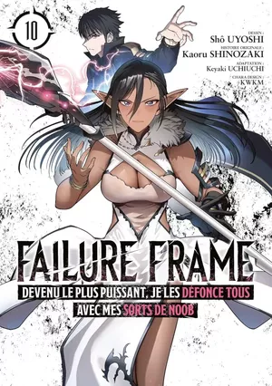 Failure Frame, tome 10