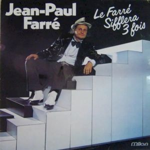 Le Farré sifflera 3 fois (Live)