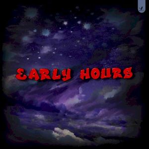 Early Hours (Single)