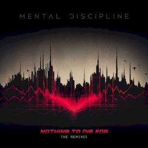 Nothing to Die For (The Remixes)