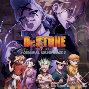 『Dr.STONE』Original Soundtrack (5) (OST)